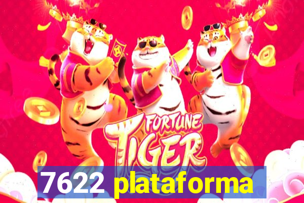 7622 plataforma